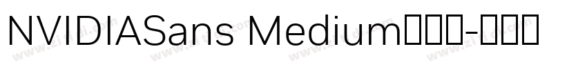 NVIDIASans Medium字体下字体转换